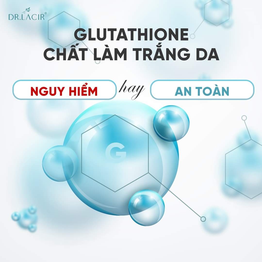glutathione-chat-la-trang-da-nguy-hiem-hay-an-toan